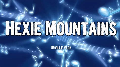Hexie mountains lyrics